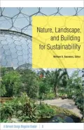 Nature, Landscape, and Building for Sustainability: A Harvard Design Magazine Reader