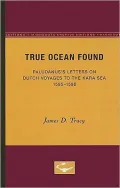 True Ocean Found: Paludanus's Letters on Dutch Voyages to the Kara Sea, 1595-1596