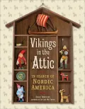 Vikings in the Attic: In Search of Nordic America