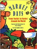 Market Days: From Market to Market Around the World