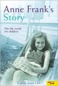 Anne Frank's Story: Her Life Retold for Children