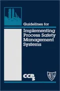 Guidelines For Implementing Process Safety Management Systems