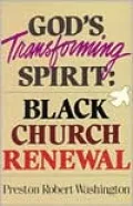 God's Transforming Spirit: Black Church Renewal