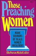Those Preaching Women: More Sermons by Black Women Preachers, Vol. 2