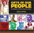 Gifts of Our People: An Alphabet of African American History