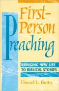 First-Person Preaching: Bringing New Life to Biblical Stories