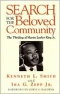 Search for the Beloved Community: The Thinking of Martin Luther King Jr.