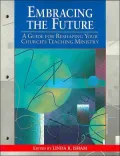 Embracing the Future: A Guide for Reshaping Your Church's Teaching Ministry