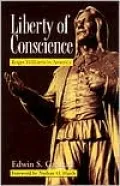 Liberty of Conscience: Roger Williams in America