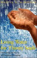 Living Water for Thirsty Souls: Unleashing the Power of Exegetical Preaching