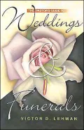 The Pastor's Guide to Weddings and Funerals