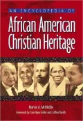 Encyclopedia of African American Christian Heritage
