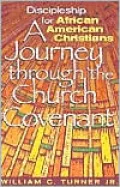 Discipleship for African American Christians: A Journey through the Church Covenant