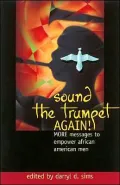 Sound The Trumpet Again!: More Messages to Empower African American Men, Vol. 2