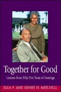 Together for Good: Lessons from Fifty-five Years of Marriage