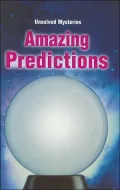 Amazing Predictions (Unsolved Mysteries)