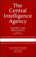 The Central Intelligence Agency: History and Documents