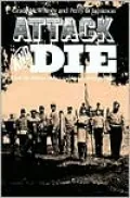 Attack and Die: Civil War Military Tactics and the Southern Heritage