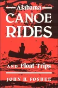 Alabama Canoe Rides and Float Trips by John H. Foshee — book cover