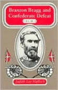 Braxton Bragg and Confederate Defeat, Vol. 11