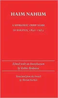 Haim Nahum: A Sephardic Chief Rabbi in Politics, 1892-1923