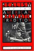 Realism and the American Dramatic Tradition