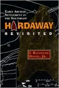 Hardaway Revisited: Early Archaic Settlement in the Southeast
