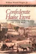 Confederate Home Front : Montgomery During the Civil War