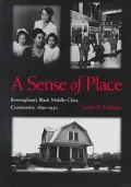 A Sense of Place: Birmingham's Black Middle-Class Community, 1890-1930