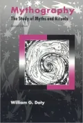 Mythography: The Study of Myths and Rituals