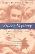 Sweet Mystery: A Book of Remembering