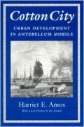 Cotton City: Urban Development in Antebellum Mobile