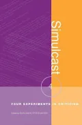 Simulcast: Four Experiments in Criticism (Modern and Contemporary Poetics Series)