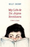 My Life and Dr. Joyce Brothers: A Novel in Stories