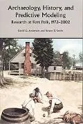 Archaeology, History, and Predictive Modeling Research at Fort Polk 1972-2002