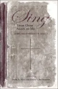 Sing Them over Again to Me: Hymns and Hymnbooks in America