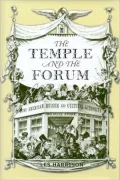 The Temple and the Forum: American Museum and Cultural Authority in Hawthorne, Melville, Stowe, and Whitman