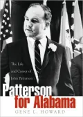 Patterson for Alabama: The Life and Career of John Patterson