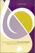 Emancipating Pragmatism: Emerson, Jazz, and Experimental Writing