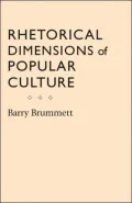 Rhetorical Dimensions of Popular Culture