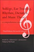 Solfege, Ear Training, Rhythm, Dictation, and Music Theory: A Comprehensive Course