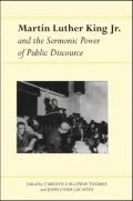 Marting Luther King Jr. and the Sermonic Power of Public Discourse