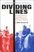 Dividing Lines : Municipal Politics and the Struggle for Civil Rights in Montgomery, Birmingham, and Selma