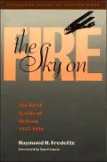 The Sky on Fire: The First Battle of Britain 1917-1918 and the Birth of the Royal Air Force