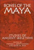 Bones of the Maya: Studies of Ancient Skeletons