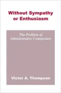 Without Sympathy or Enthusiasm: The Problem of Administrative Compassion
