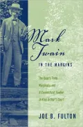 Mark Twain in the Margins: The Quarry Farm Marginalia and a Connecticut Yankee in King Arthur's Court