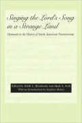 Singing the Lord's Song in a Strange Land: Hymnody in the History of North American Protestantism