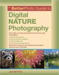 Betterphoto Guide to Digital Nature Photography