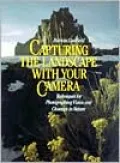 Capturing the Landscape with Your Camera